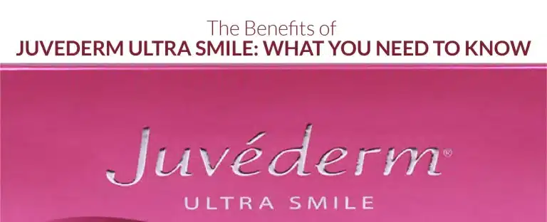 A promotional image with a pink background displays the text: "The Benefits of JUVÉDERM ULTRA SMILE: WHAT YOU NEED TO KNOW." Predominantly features the Juvederm logo in the center with "Ultra Smile" written below it.